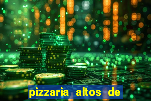 pizzaria altos de santana sjc