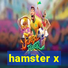 hamster x