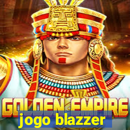 jogo blazzer