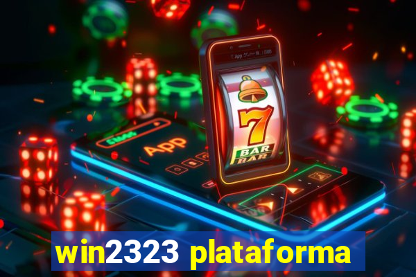 win2323 plataforma