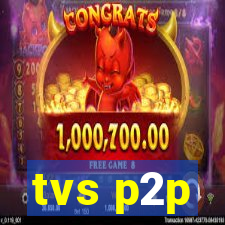tvs p2p