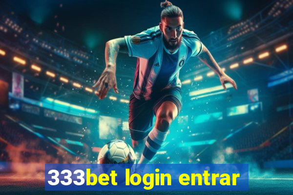 333bet login entrar