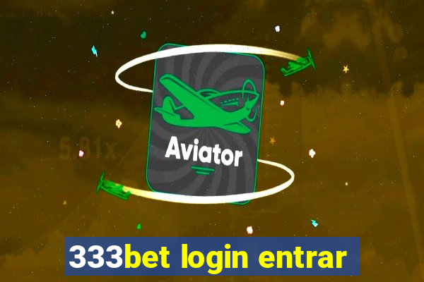 333bet login entrar