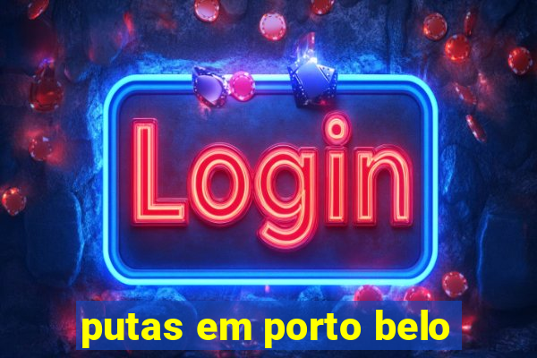 putas em porto belo