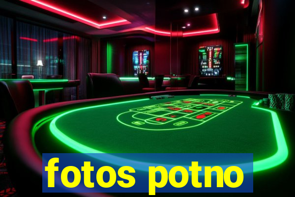 fotos potno