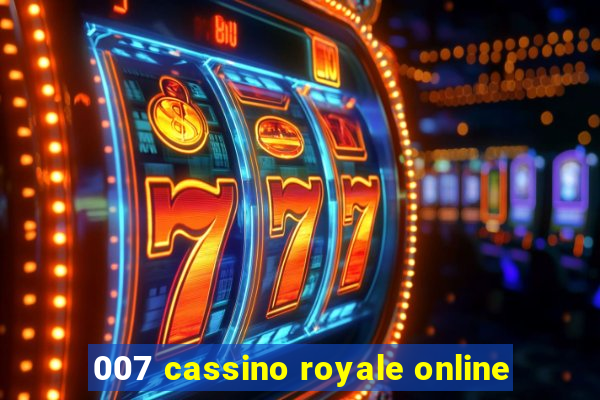 007 cassino royale online