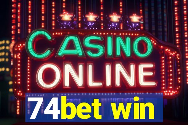 74bet win