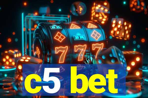 c5 bet