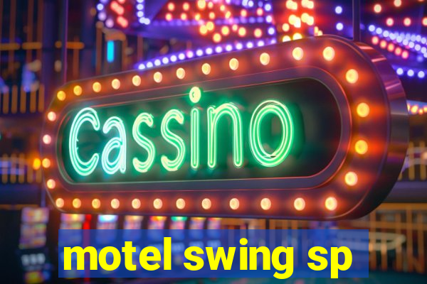 motel swing sp