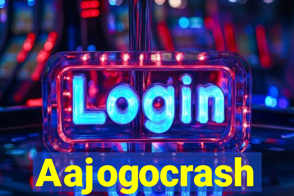 Aajogocrash
