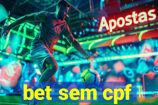 bet sem cpf
