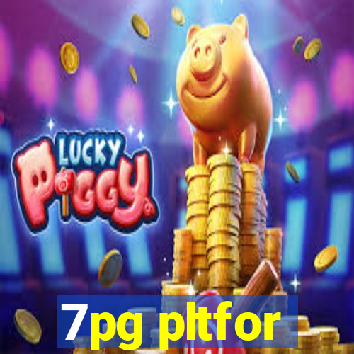 7pg pltfor