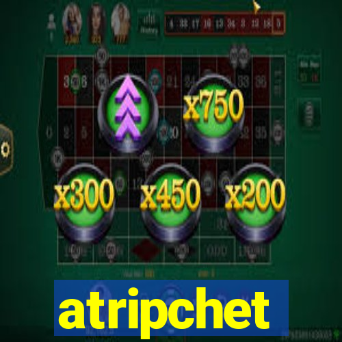 atripchet