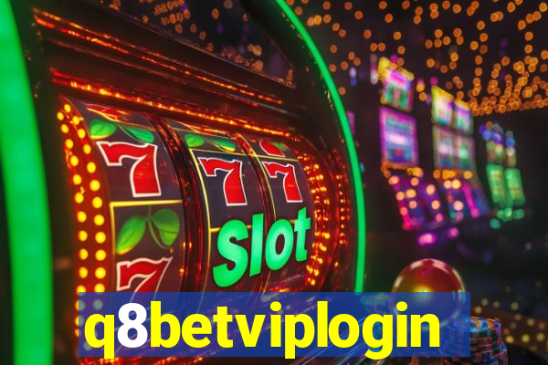 q8betviplogin