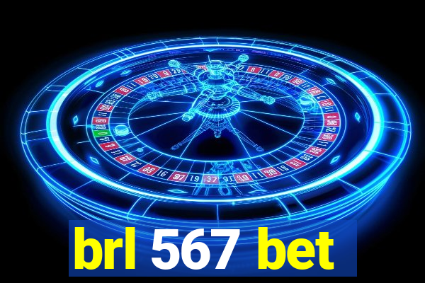 brl 567 bet