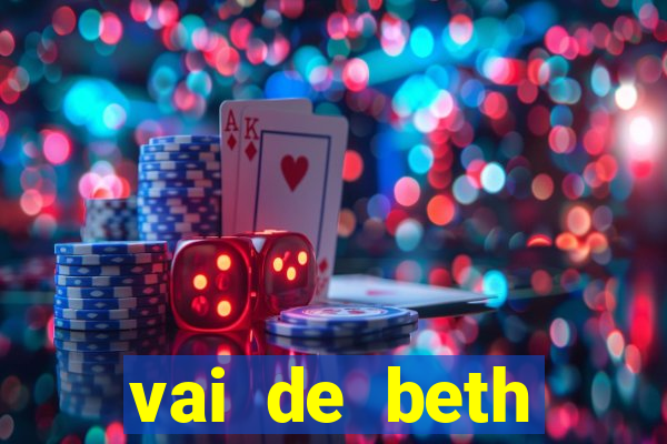vai de beth gusttavo lima
