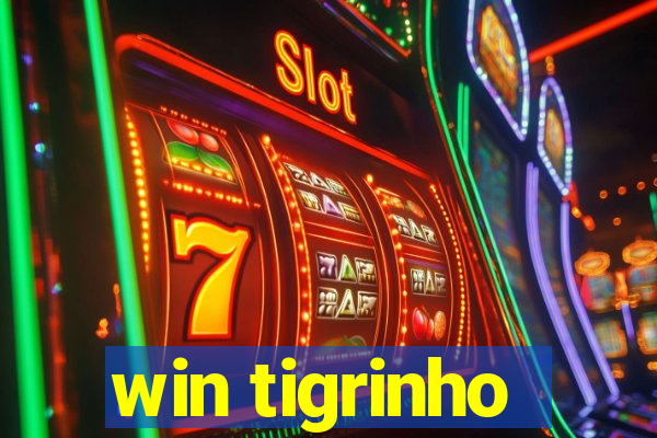 win tigrinho