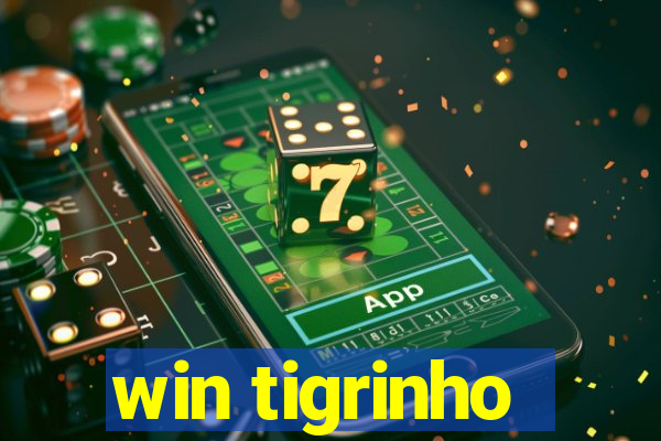 win tigrinho