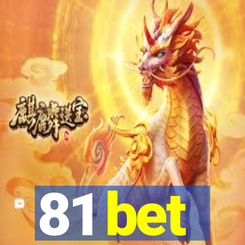 81 bet