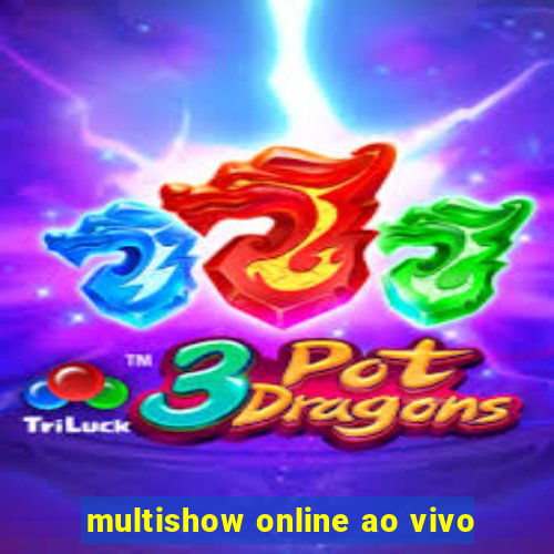 multishow online ao vivo