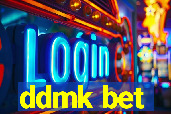 ddmk bet