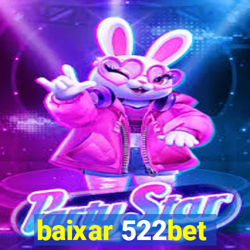 baixar 522bet