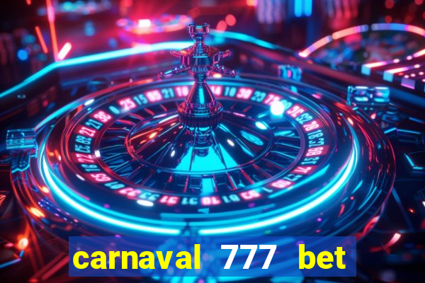 carnaval 777 bet paga mesmo
