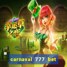 carnaval 777 bet paga mesmo