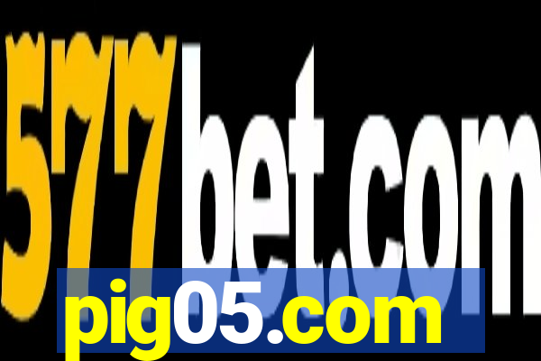pig05.com