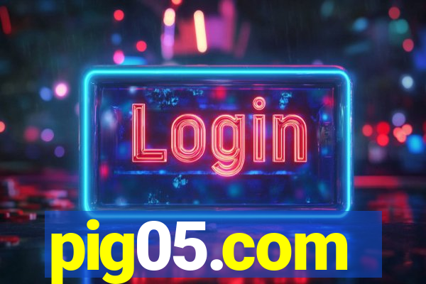 pig05.com