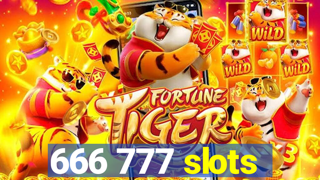 666 777 slots