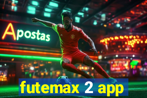 futemax 2 app