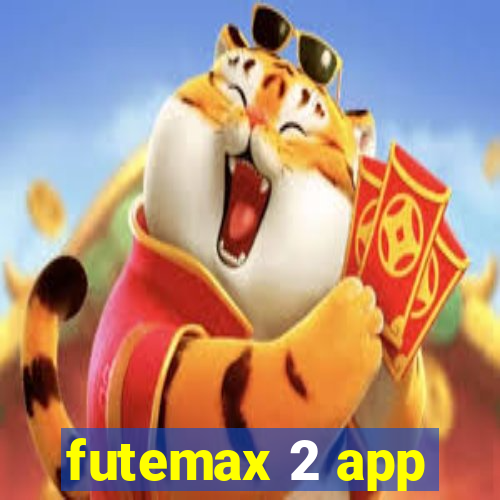 futemax 2 app
