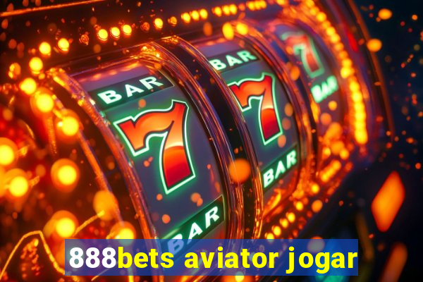 888bets aviator jogar