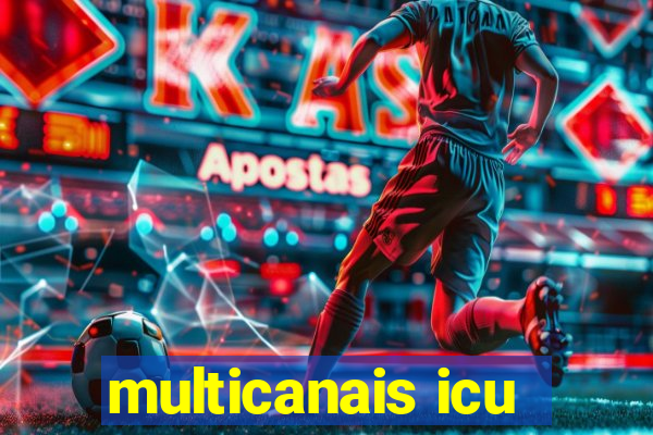 multicanais icu