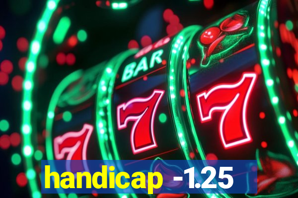 handicap -1.25