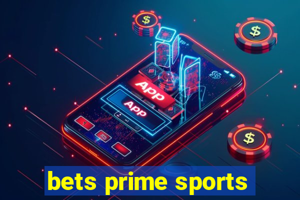 bets prime sports