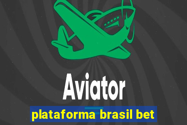 plataforma brasil bet