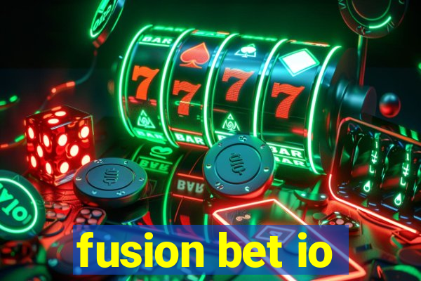 fusion bet io