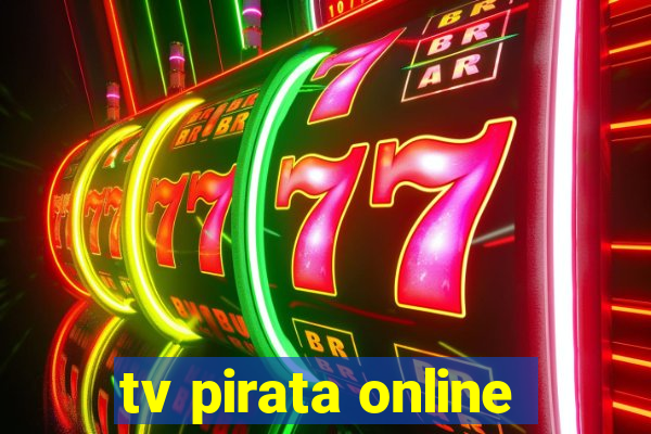 tv pirata online