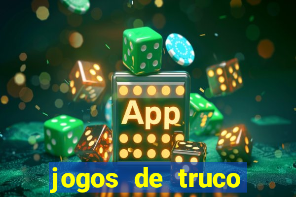 jogos de truco valendo dinheiro