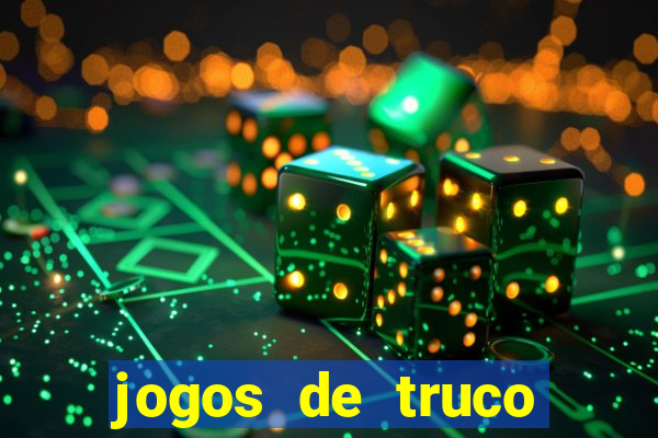 jogos de truco valendo dinheiro