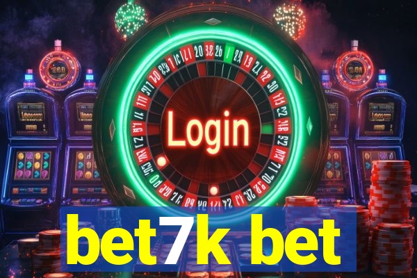 bet7k bet