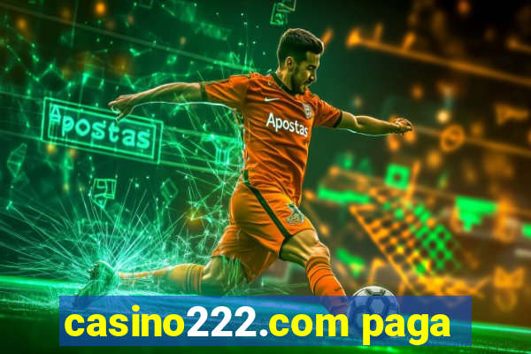 casino222.com paga