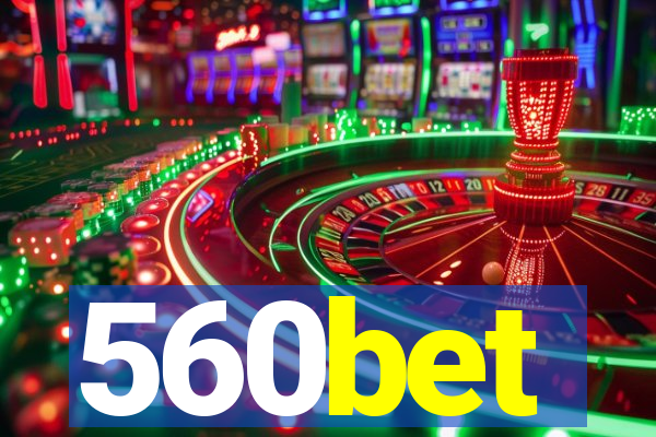 560bet