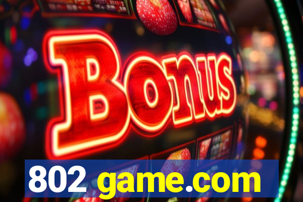 802 game.com
