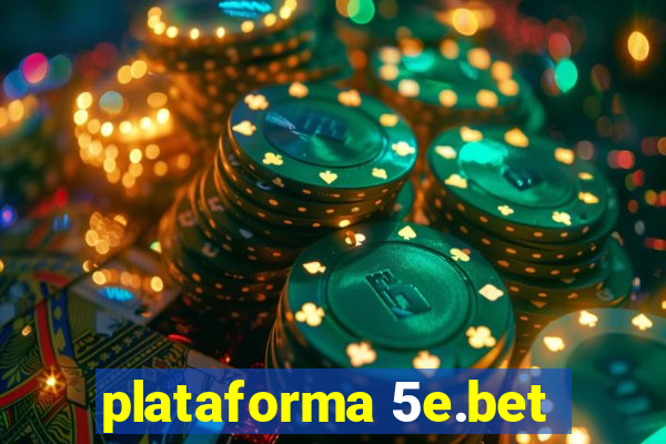 plataforma 5e.bet