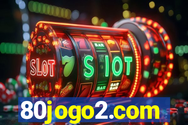 80jogo2.com