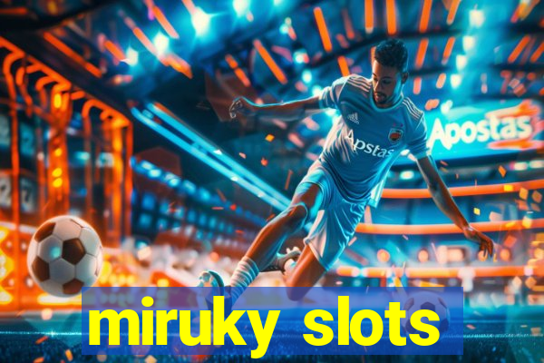 miruky slots