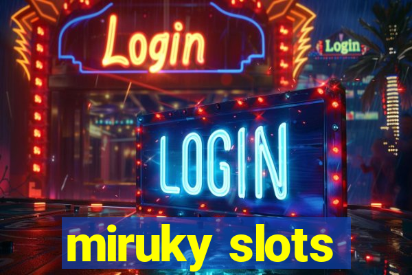 miruky slots